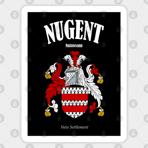 Nugent Family Coat of Arms Translation and Meaning Nugent Sticker